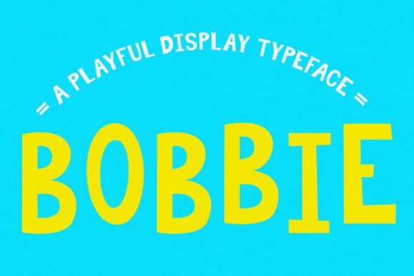 Bobbie Font – A Playful Display Typeface for Creative Makers