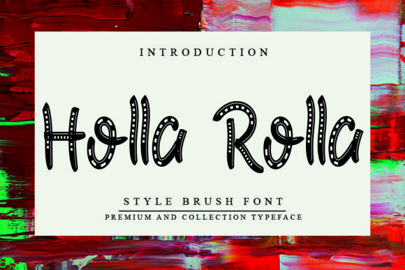 Holla Rolla: The Unique Display Font for Handmade Brands